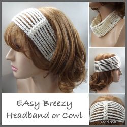 Easy Breezy Headband or Cowl 