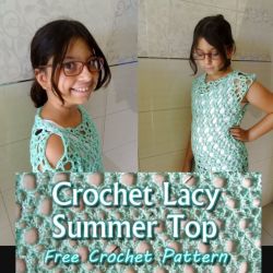 Crochet Lacy Summer Top for Girls