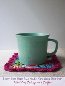 Easy Sew Mug Rug with Crochet Border