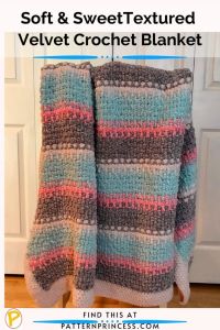 Soft and Sweet Textured Velvet Crochet Blanket