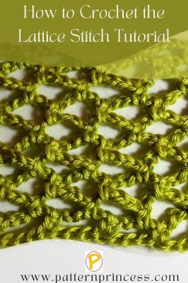 How to Crochet the Lattice Stitch Tutorial