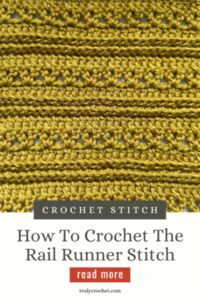 How To Crochet the Rail Runner Stitch
