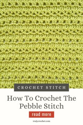 How o Crochet The Pebble Stitch