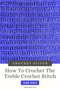 The Treble Crochet Stitch